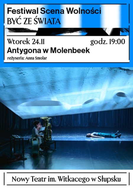 Antygona w Molenbeek - Festiwal Scena Wolności NT